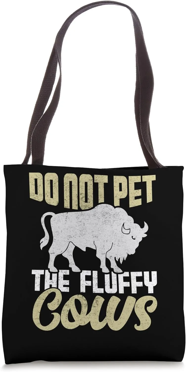 Do Not Pet The Fluffy Cows White Bison Tote Bag