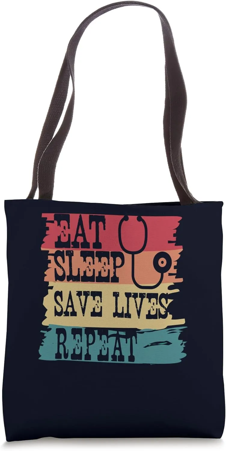 Eat Sleep Save Lives Repeat Retro Medical Nurse Doctor Tote Bag