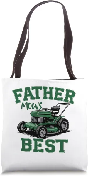 Father Mows Best Tote Bag