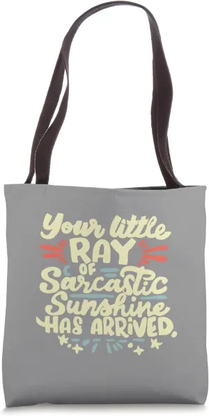 Funny saying Tote Bag