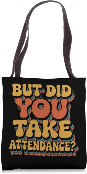 Retro Funny School Quote for Teachers and Classroom Humor Tote Bag